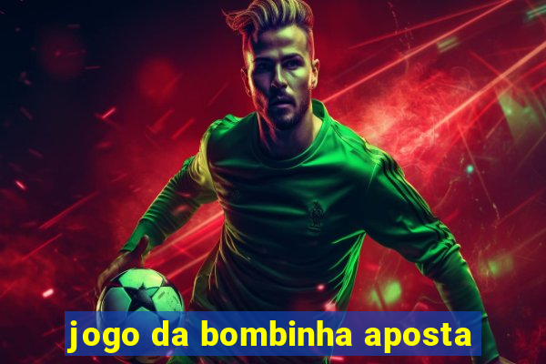 jogo da bombinha aposta